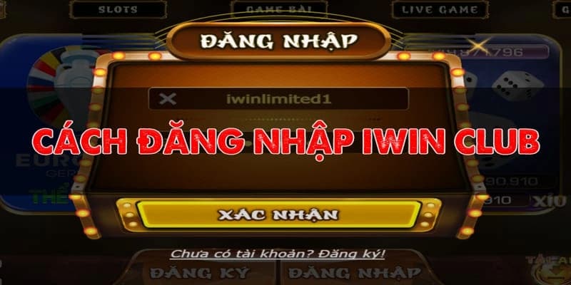 Vì sao cần đăng nhập iwin đúng cách